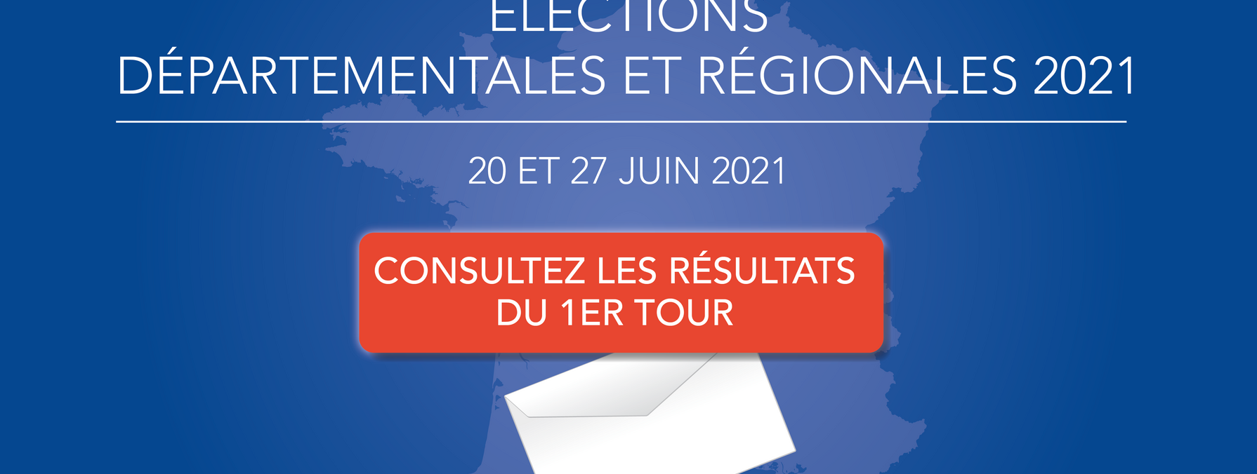 Elections 2021 - résultats du 1er tour