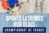 Championnat de France des Sports Extrêmes sur Glace