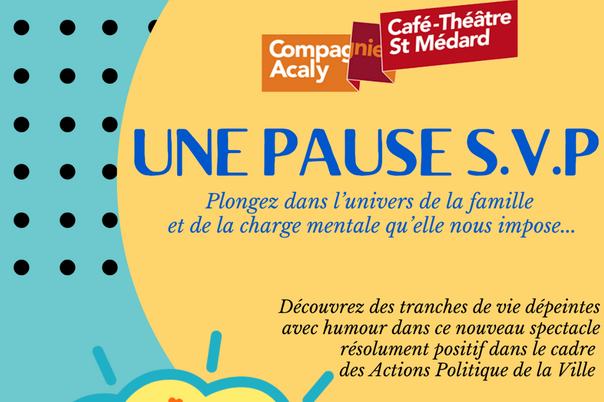 Illustration de la manifestation Spectacle Théâtre "Une pause SVP"