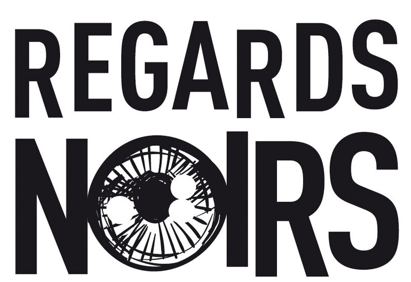 Regards Noirs