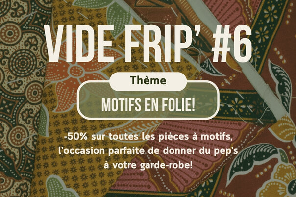 Illustration de la manifestation Vide Frip' #6  - Motifs en folie !