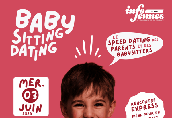 Affiche : mercredi 3 juin 2026, 17h30-19h30, Info Jeunes Niort – speed dating parents et babysitters