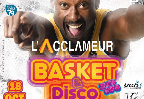 Affiche Basket & Disco Vol.2 : joueur des Ducks en pose dynamique, plein tarif 16 €, tarif réduit et buvette sur place